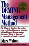 The Deming Management Method: The Bestselling Classic for Quality Management!