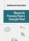 Manual de Processo Penal e Execução Penal