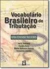 Vocabulário Brasileiro de Tributação: Ênfase no Icms