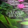 JARDINS DO BRASIL