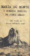 Maria do Monte: o Romance Inédito de Jorge Amado (Tear da Memória Editora)