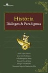História: diálogos & paradigmas