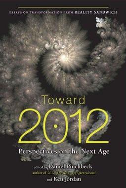 Toward 2012 Perspectives os the Next Age