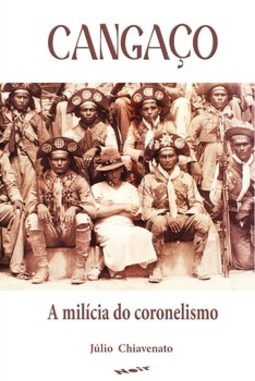 Cangaço: a milícia do coronelismo