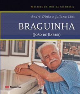 Braguinha (João De Barro) (Mestres da Música do Brasil)