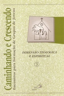 Dimensão Teológica e Espiritual - vol. 3