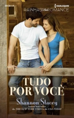 Tudo Por Você (Rainhas do Romance #119)