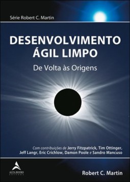 Desenvolvimento ágil limpo: de volta às origens
