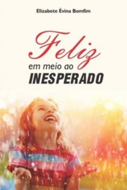 Feliz em meio ao inesperado
