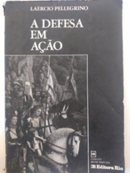 A Defesa em Ação (Série Prática)