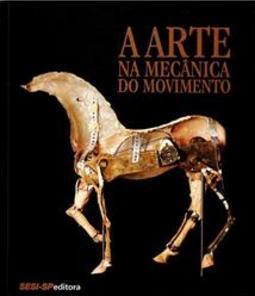 A ARTE NA MECANICA DO MOVIMENTO