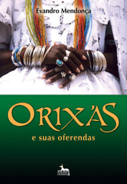 Orixás e suas oferendas