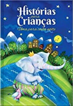 HISTÓRIAS PARA CRIANÇAS - UMA PARA CADA NOITE