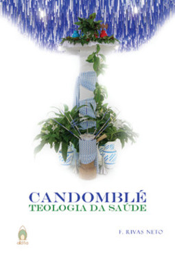 Candomblé: teologia da saúde