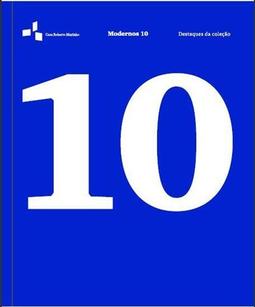 MODERNOS 10: DESTAQUES DA COLEÇAO