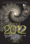 Toward 2012 Perspectives os the Next Age