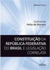 Constituição da República Federativa do Brasil e Legislação Correlata