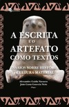 A escrita e o artefato como textos: ensaios sobre história e cultura material