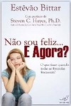 Não Sou Feliz... E Agora?