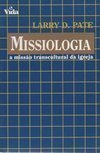 Missiologia: Missão Transcultural da Igreja