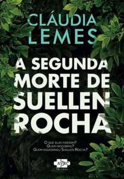 A segunda morte de Suellen Rocha