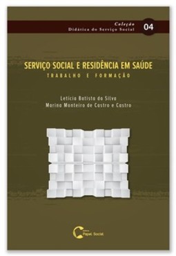 Serviço social e residência em saúde: trabalho e formação
