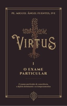 Virtus I - O Exame Particular de Consciência