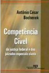 Competência Cível da Justiça Federal e dos Juizados Especiais Cíveis