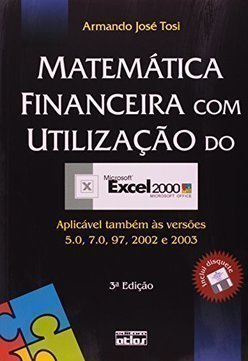 MATEMÁTICA FINANCEIRA COM UTILIZAÇÃO DO EXCEL 2000