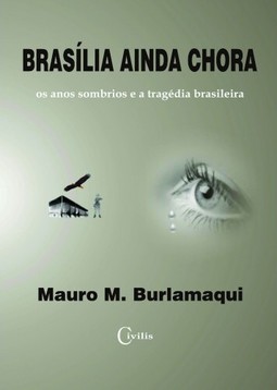 Brasília ainda chora