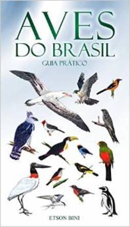 Aves do Brasil - Guia Prático