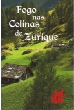 Fogo Nas Colinas de Zurich
