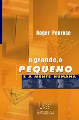 O grande, o pequeno e a mente humana