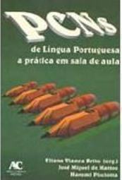 PCNs de Língua Portuguesa a Prática em Sala de Aula