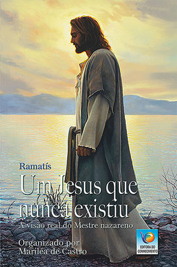 Um Jesus que nunca existiu: A visão real do mestre nazareno