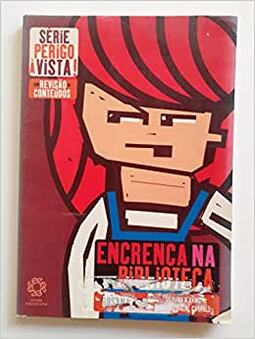 ENCRENCA NA BIBLIOTECA - COL.PERIGO A VISTA