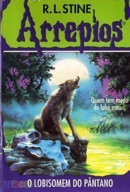 GOOSEBUMPS 12 - O LOBISOMEM DO PÂNTANO DA FEBRE