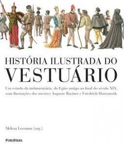 HISTORIA ILUSTRADA DO VESTUARIO