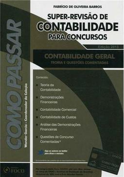 Super-revisão de contabilidade para concursos: Contabilidade geral: teoria e questões comentadas