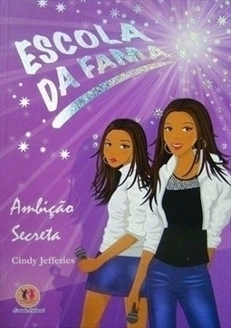 Escola da fama:Ambição secreta