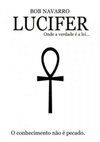 Lucifer - Onde a Verdade a Lei