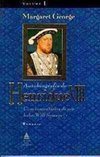 Autobiografia de Henrique VIII - Vol. 1