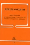 Rerum Novarum (A Voz do Papa #6)