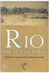 Rio de Janeiro: Histórias concisas de uma cidade de 450 anos