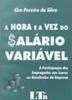 A Hora e a Vez do Salário Variável: a Participação dos Empregados...