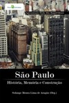 São Paulo: história, memória e construção