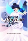 A princesa Coração de Gelo