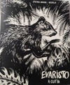 Evaristo, a cutia