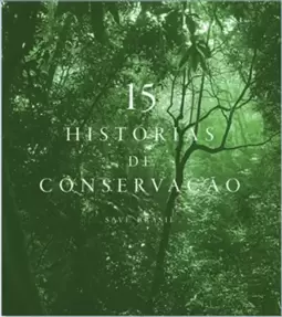 Save Brasil - 15 Histórias de Conservação