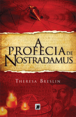 A PROFECIA DE NOSTRADAMUS
